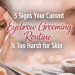 5 Signs Your Current Eyebrow Grooming Routine Is Too Harsh For Skin