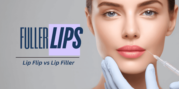 Lip Flip vs Lip Filler: What’s the Difference?