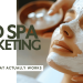 Medical Spa Marketing Today: What Actually Works