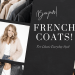Why Fashion Lovers Are Choosing French Coats For Classic Everyday Style