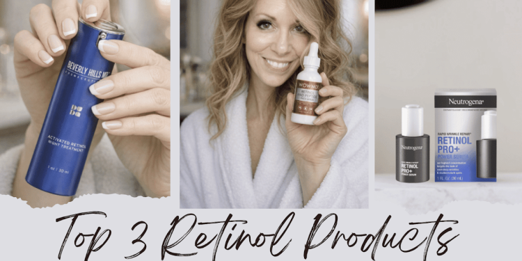 Top 3 Retinol Products Recommended By Dermatologists For Youthful Skin